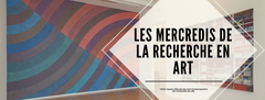 les mercredis de la recherche en art_bandeau